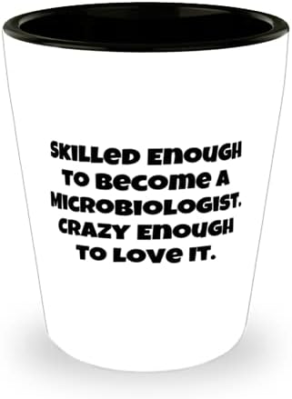 Gag Mikrobiológus, Képzett Ahhoz, hogy legyen egy Mikrobiológus. Elég őrült ahhoz, hogy, Egyedi Ötlet Poharat A Munkatársak
