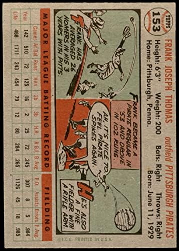1956 Topps 153 GRY Frank Thomas Pittsburgh Pirates (Baseball Kártya) (Szürke Vissza) EX/MT Kalózok