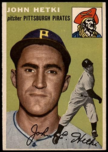 1954 Topps 161 John Hetki Pittsburgh Pirates (Baseball Kártya) EX/MT Kalózok